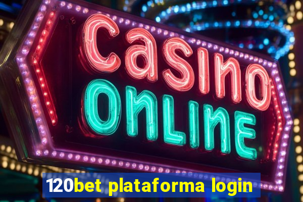 120bet plataforma login